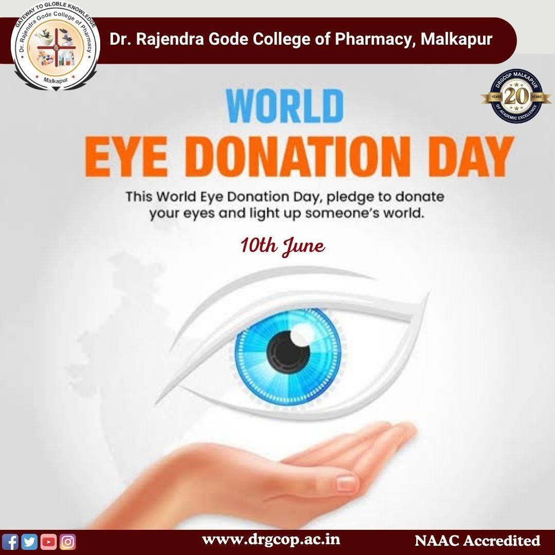 डॉ. राजेंद्र गोडे कॉलेज ऑफ फार्मसी, मलकापूर येथे जागतिक नेत्रदान दिवस उत्साहात साजरा